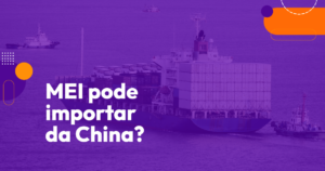 MEI pode importar da China?