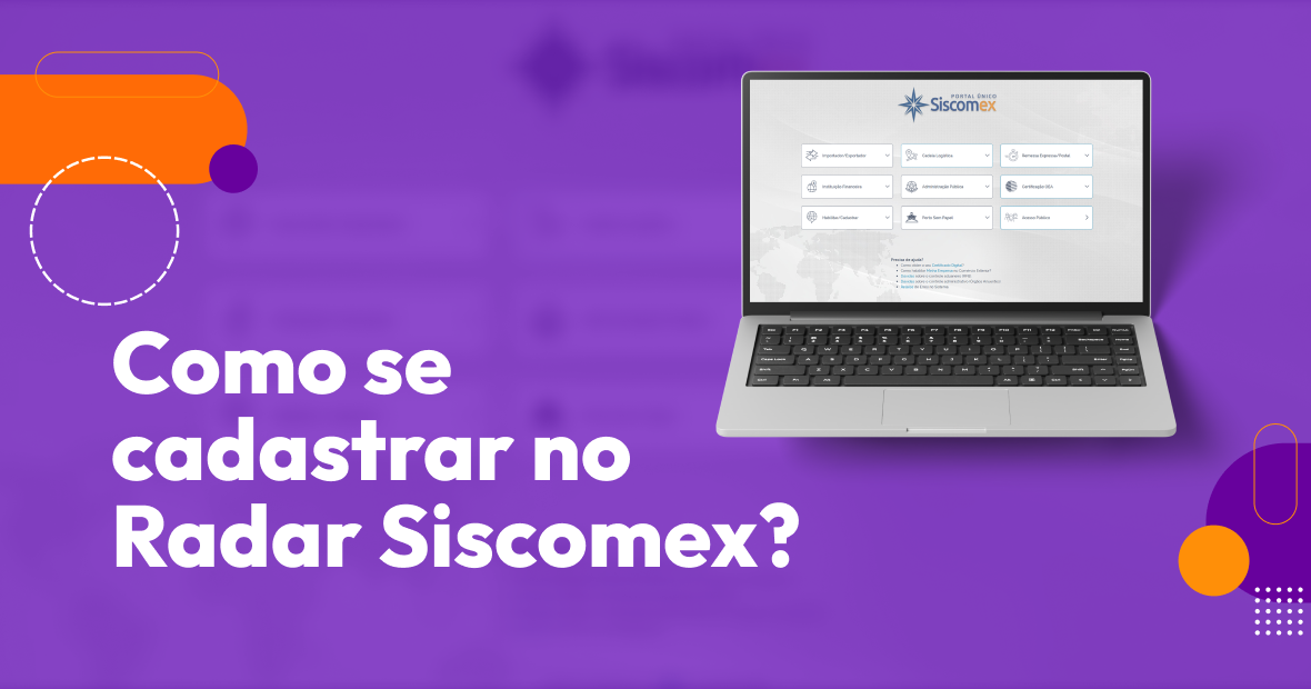 Como se cadastrar no Radar Siscomex?